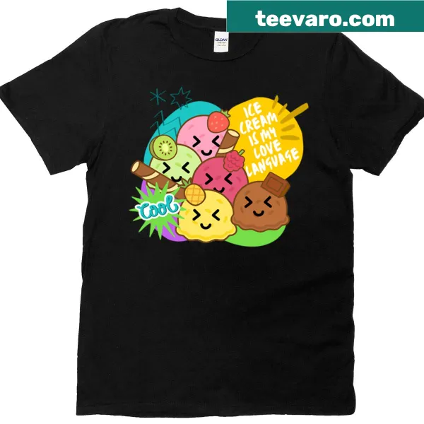 Cute t-shirt featuring Ice Cream Is My Love Language design
