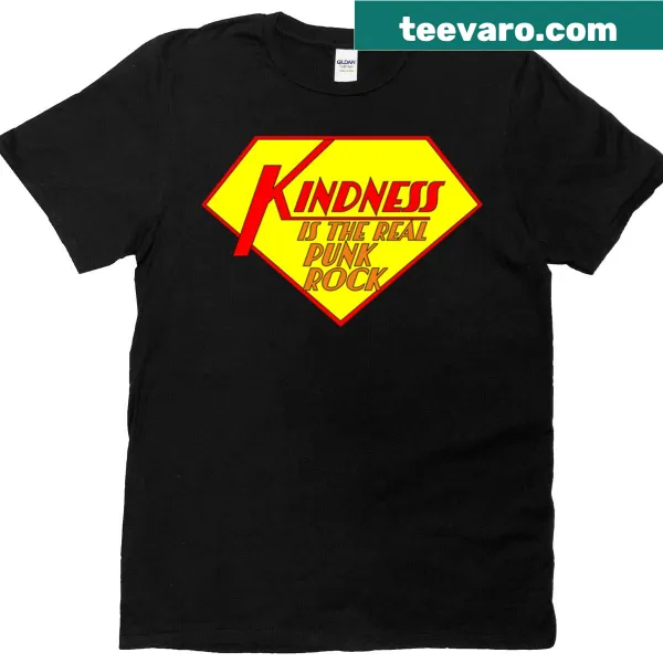 T-shirt featuring the phrase 'Kindness Is The Real Punk Rock' in striking typography