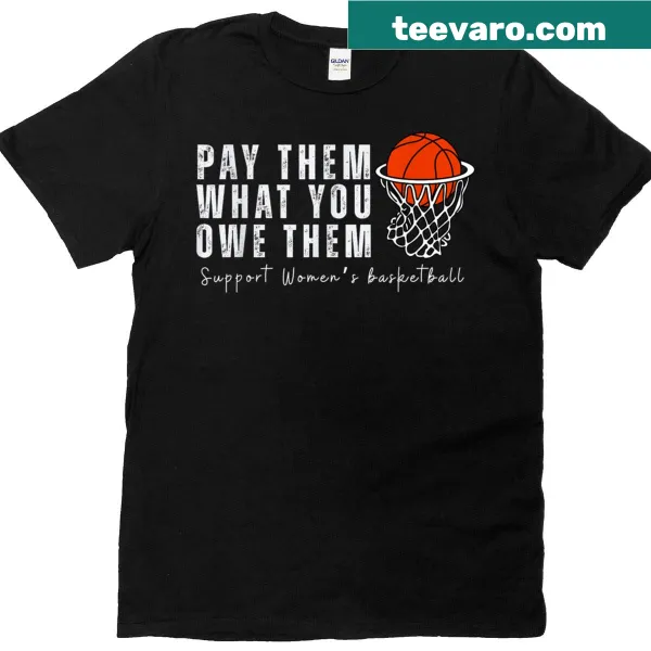 T-shirt with the message 'Pay Them What You Owe Them' for everyone