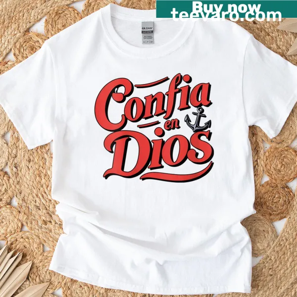 Typography T-shirt with 'Confa En Dios' faith message