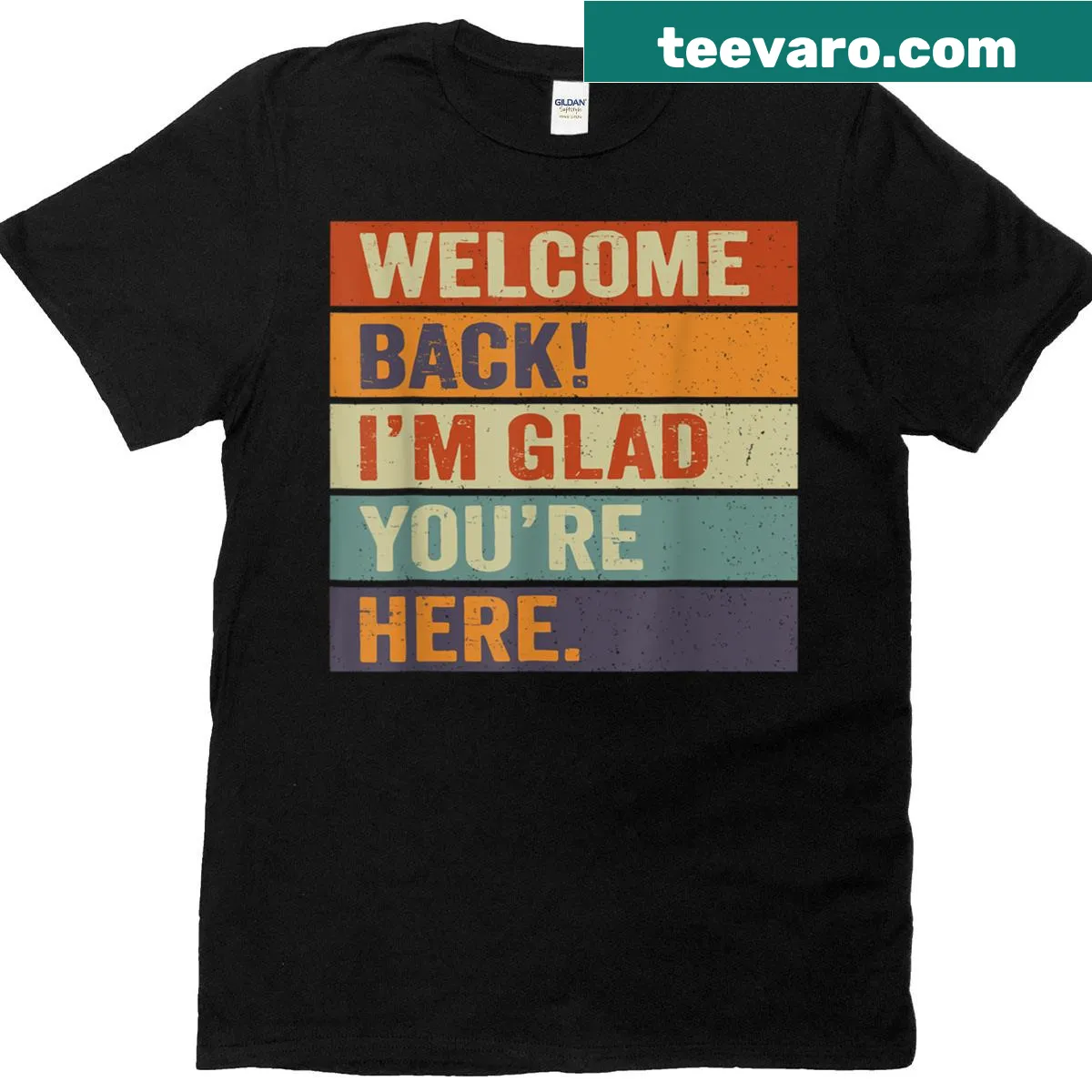 Teacher's t-shirt with the phrase Welcome Back Im Glad Youre Here — on a men's t-shirt