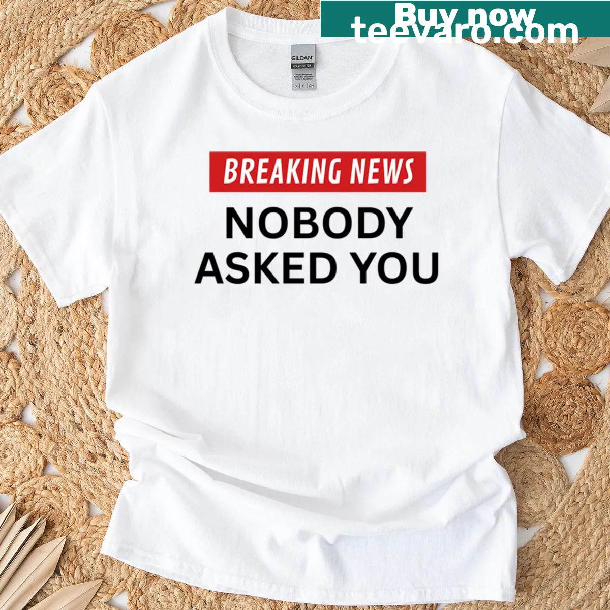 Sarcastic shirt with the text 'Breaking News: Nobody Asked You' — on a men's t-shirt