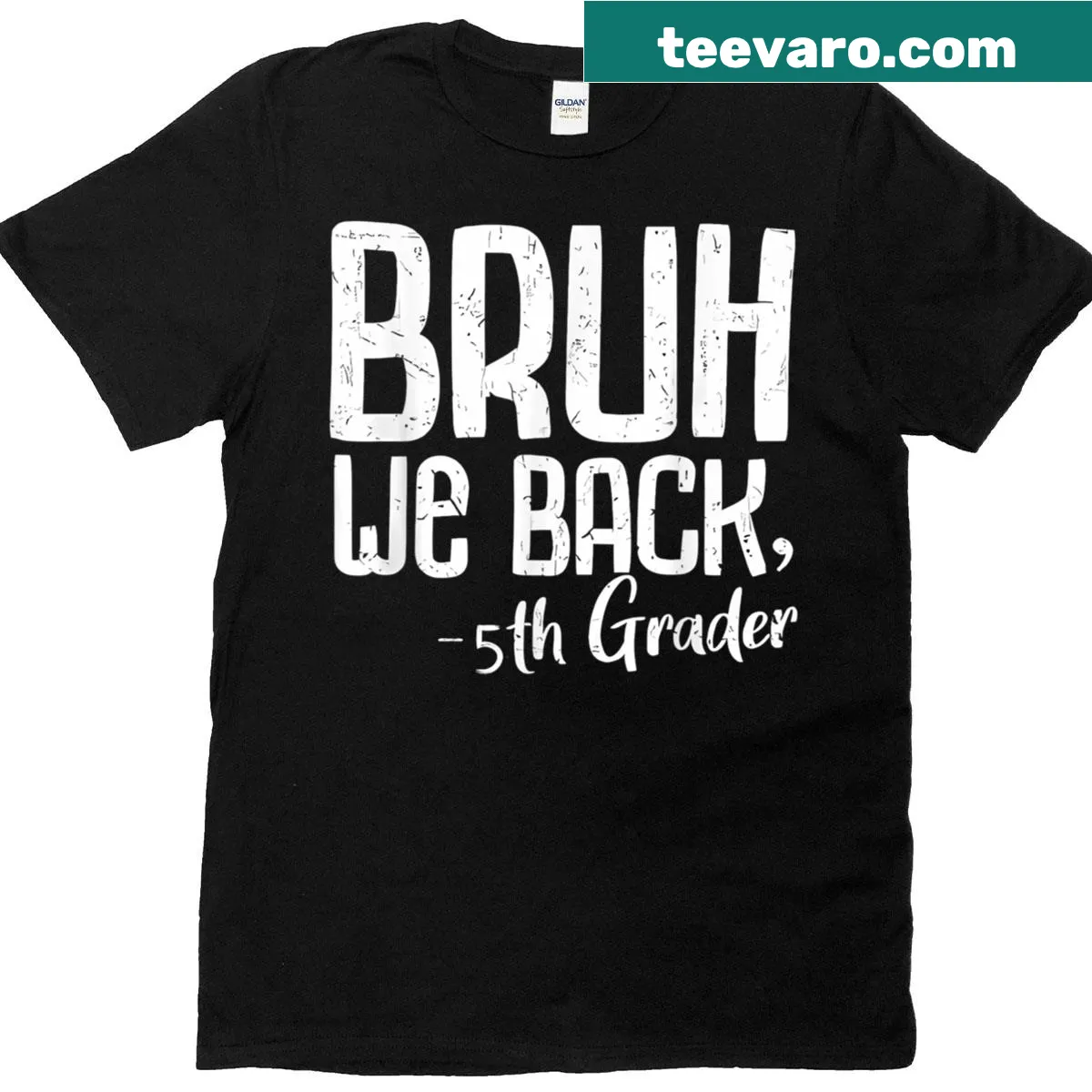 Teacher T-shirt saying 'Bruh We Back 5th Grade' for the first day — on a men's t-shirt