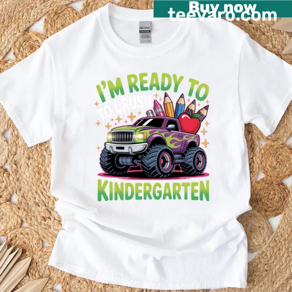 Illustration of a monster truck with text 'Cool I'm Ready To Crush Kindergarten' on a kids tee
