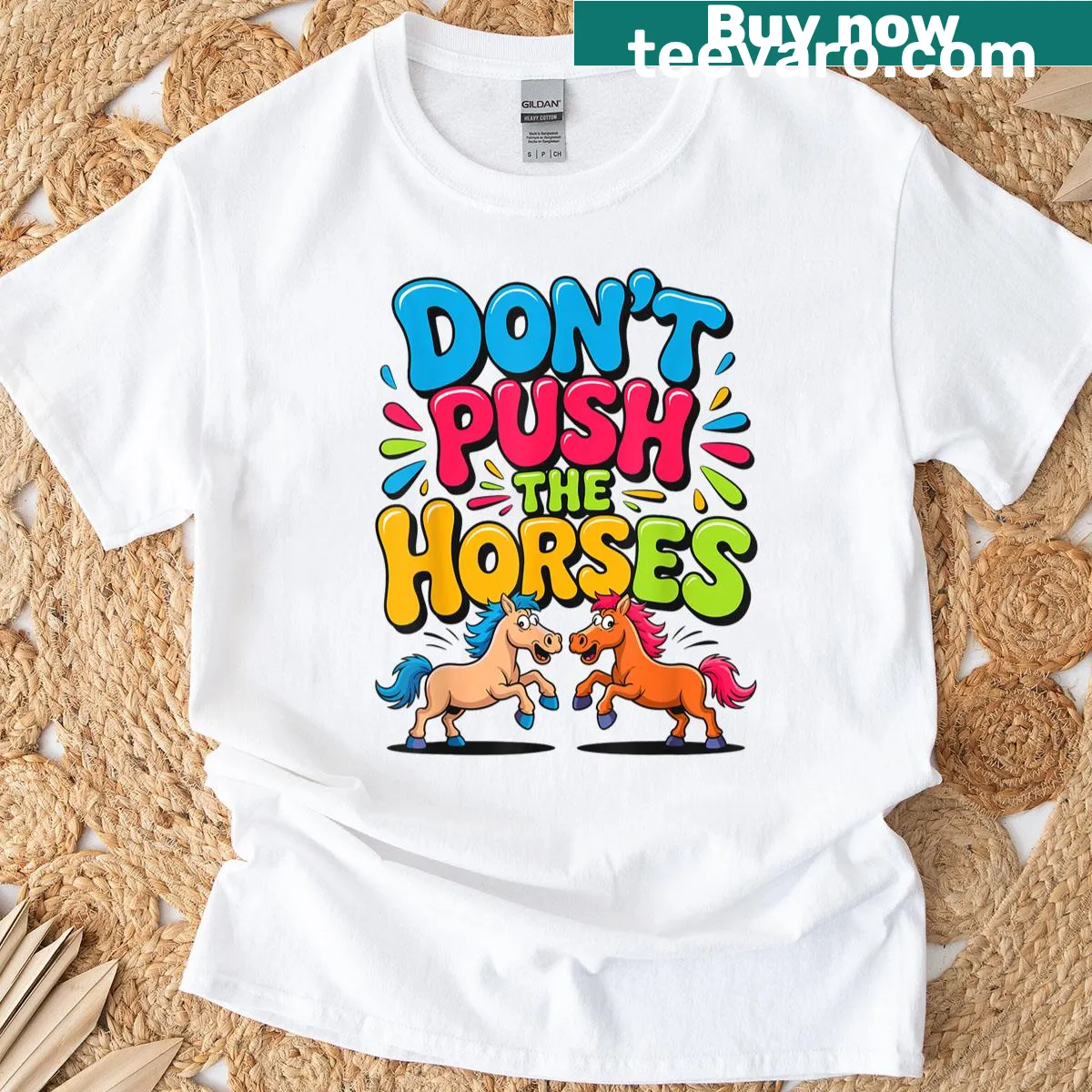 T-shirt with the funny quote 'Don't Push The Horses' — on a men's t-shirt