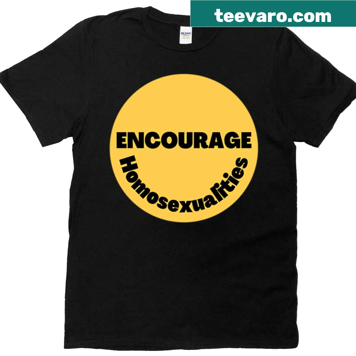 T-shirt with the phrase 'Encourage Homosexualities' in bold lettering — on a men's t-shirt