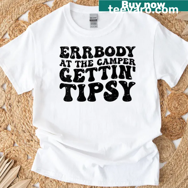 Funny camping-themed t-shirt with tipsy quote