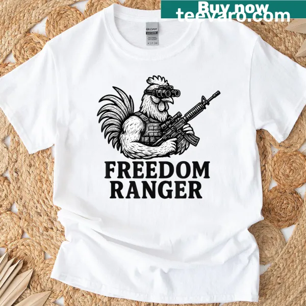 Patriotic T-shirt featuring a funny chicken design with 'Freedom Ranger' text