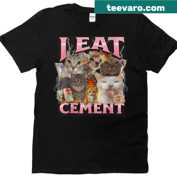 Funny t-shirt featuring the 'I eat cement' meme graphic