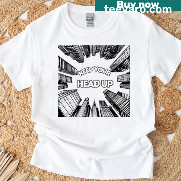 Inspirational T-shirt featuring Keep Your Head Up