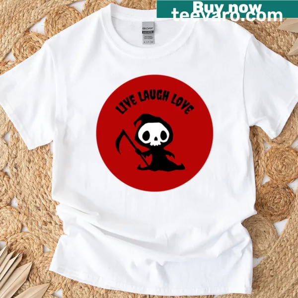 Live Laugh Love inspirational saying t-shirt