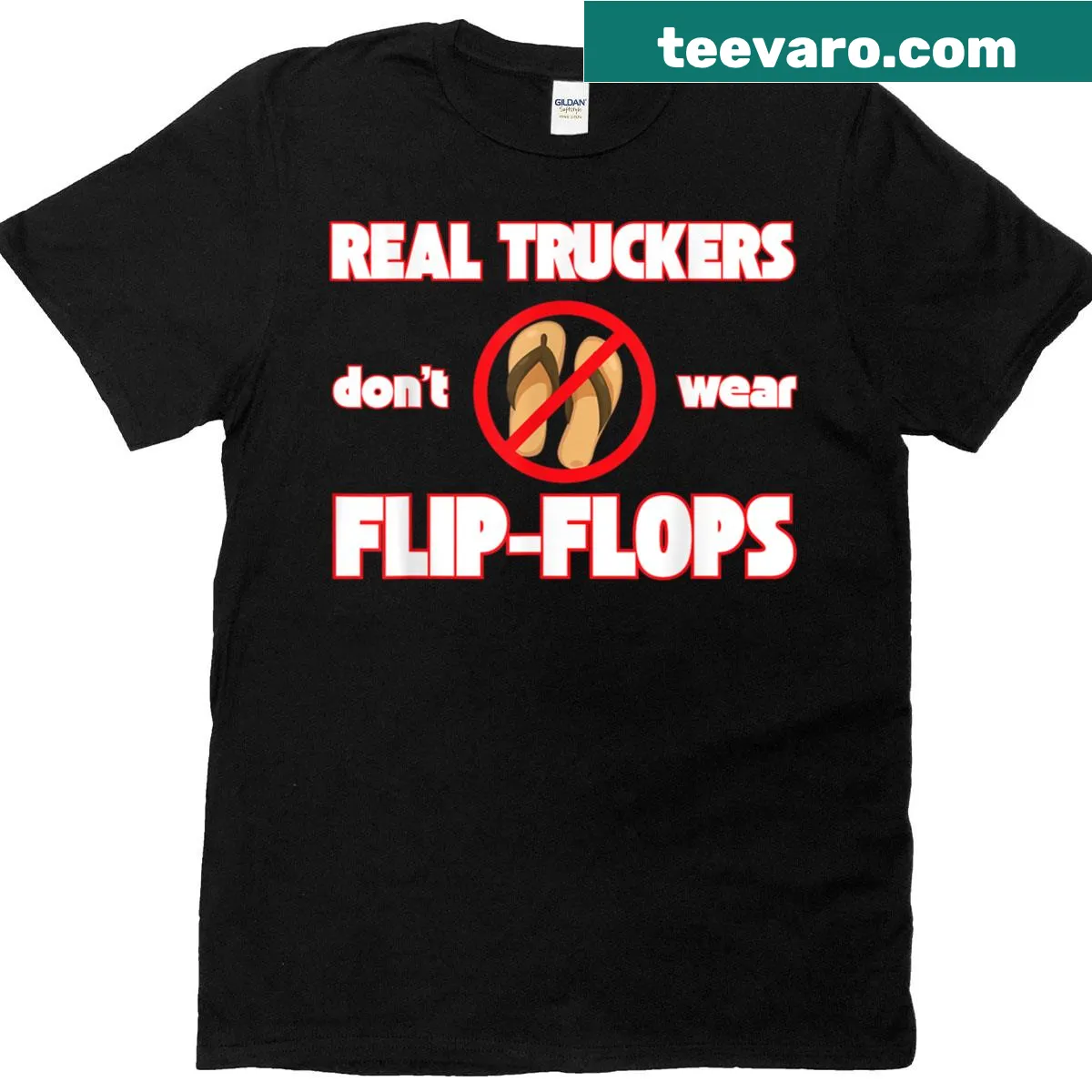 Funny T-shirt with text 'Real Truckers Don’t Wear Flip Flops', humorous design — on a men's t-shirt
