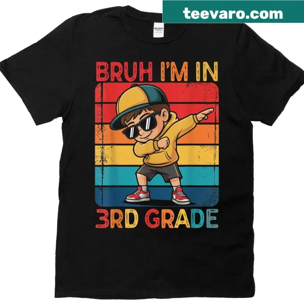 Funny T-shirt with dabbing boy and 'Bruh I'm in 3rd Grade' text