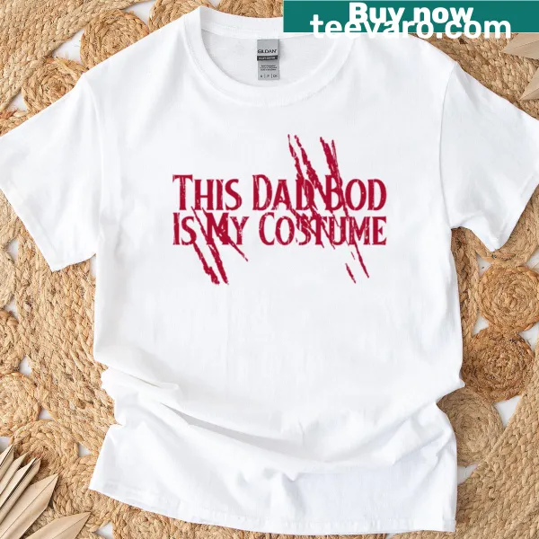 Funny dad bod t-shirt with humorous saying