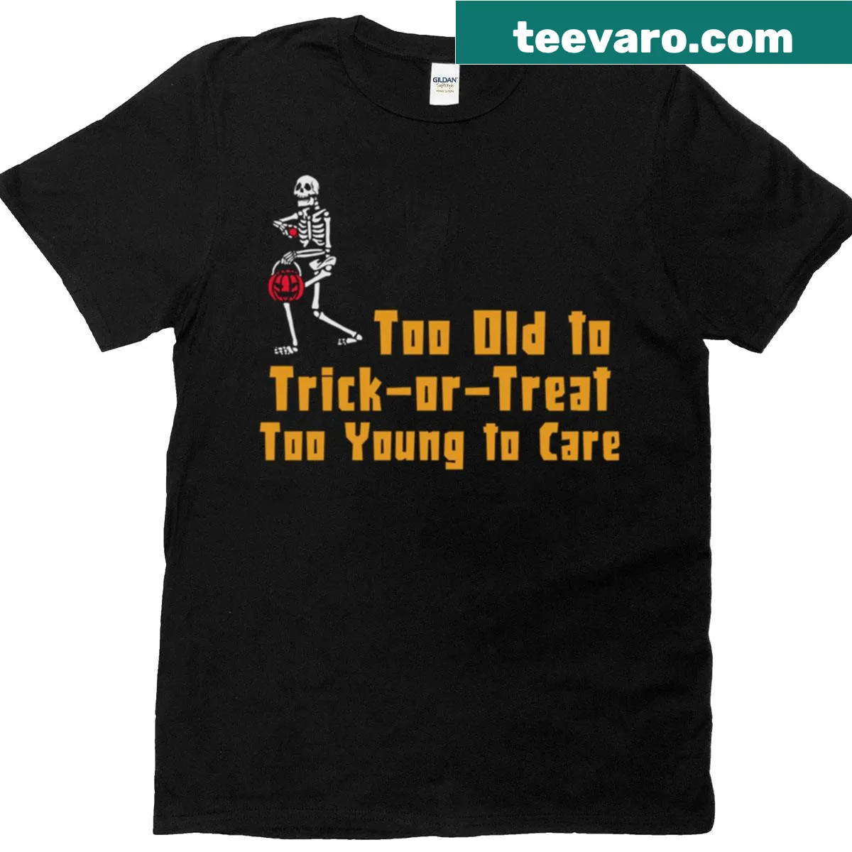 Funny T-shirt with the phrase 'Too Old To Trick Or Treat Too Young To Care' — on a men's t-shirt