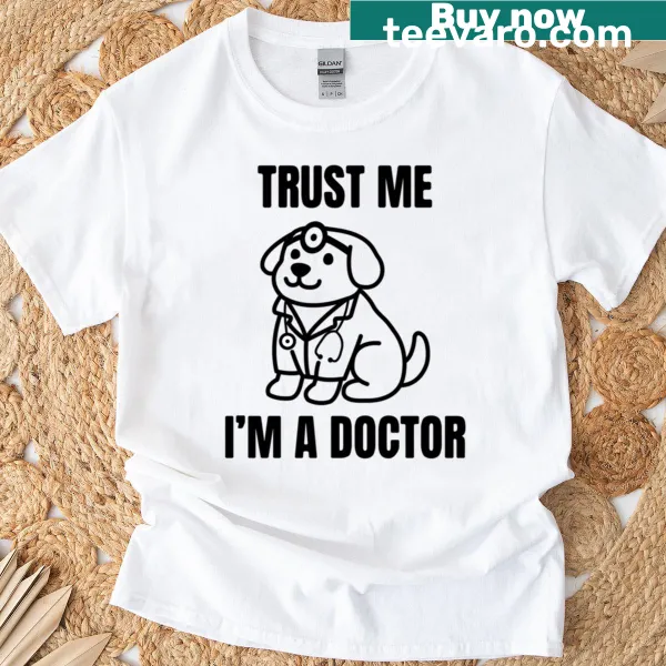 Cartoon t-shirt with 'Trust Me I'm A Doctor - Professional Dogtor' text and graphic.