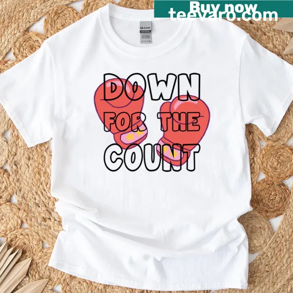 Boxing graphic t-shirt with the text 'Down For The Count'