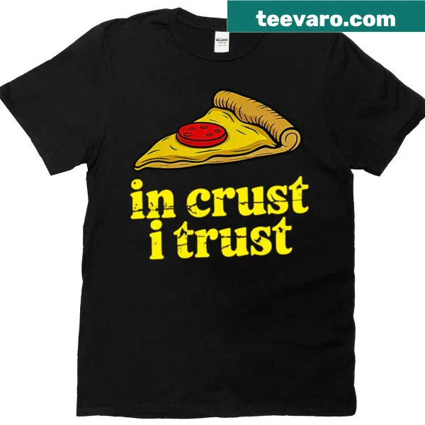 Oversized t-shirt featuring a smiling pizza slice with the phrase 'In Crust I Trust'