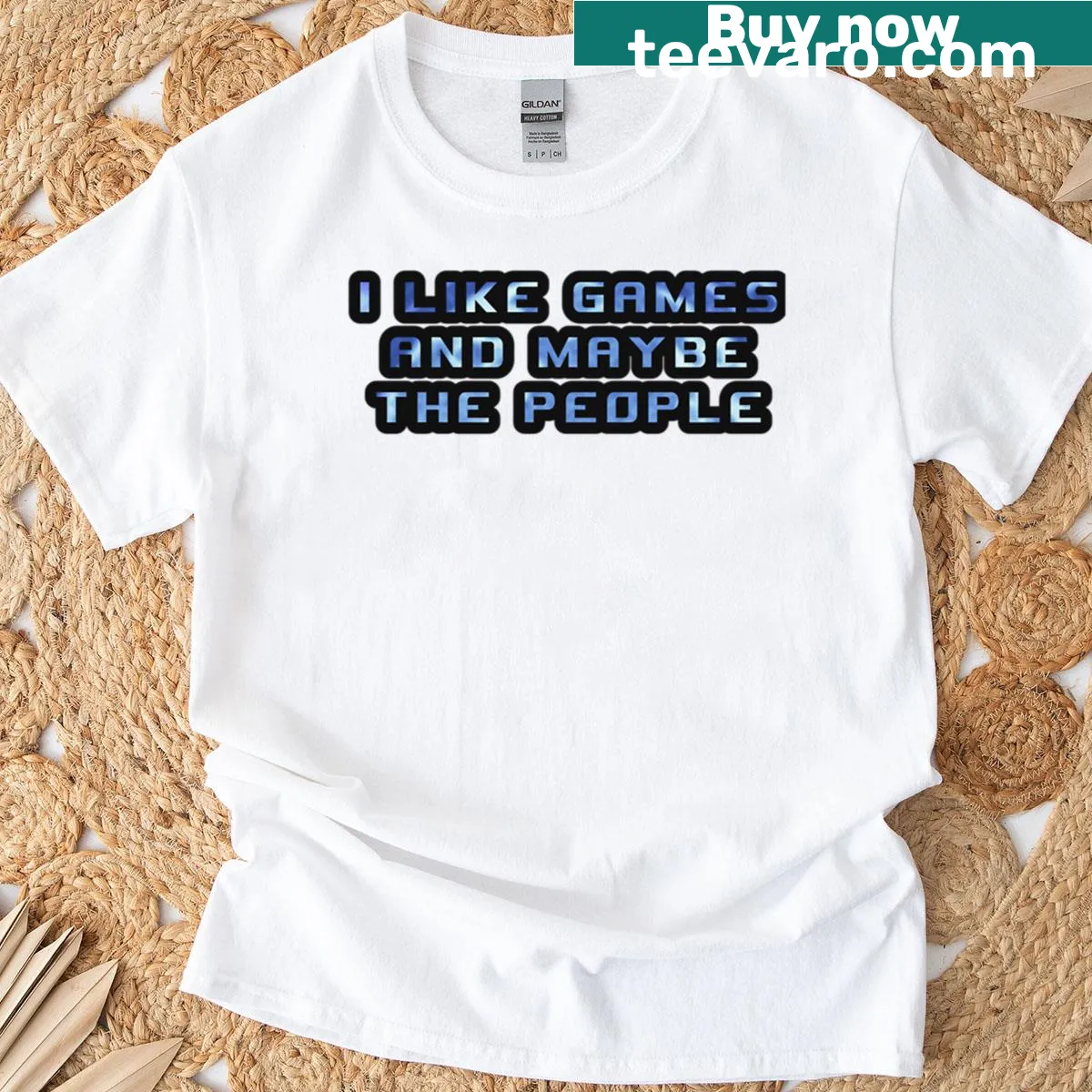 Funny gaming tee with 'I Like Games And Maybe The People' text — on a men's t-shirt