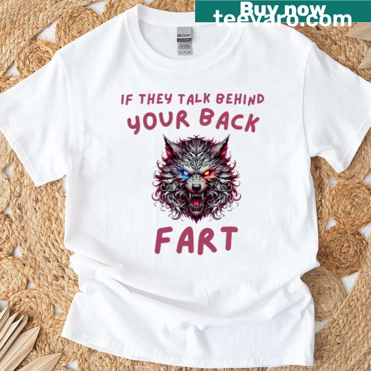 T-shirt with a humorous quote about talking behind someone’s back and fart jokes — on a men's t-shirt