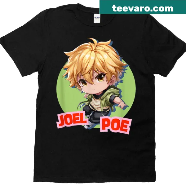 Anime-themed T-shirt with 'Joel Poe Anime Edition' text design