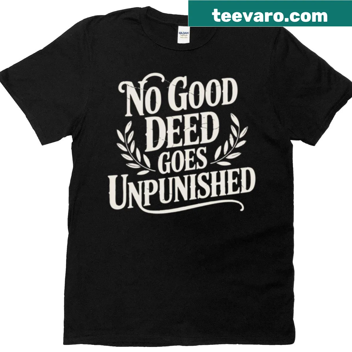 Funny Boss Day T-shirt with the phrase about good deeds and punishment. — on a men's t-shirt