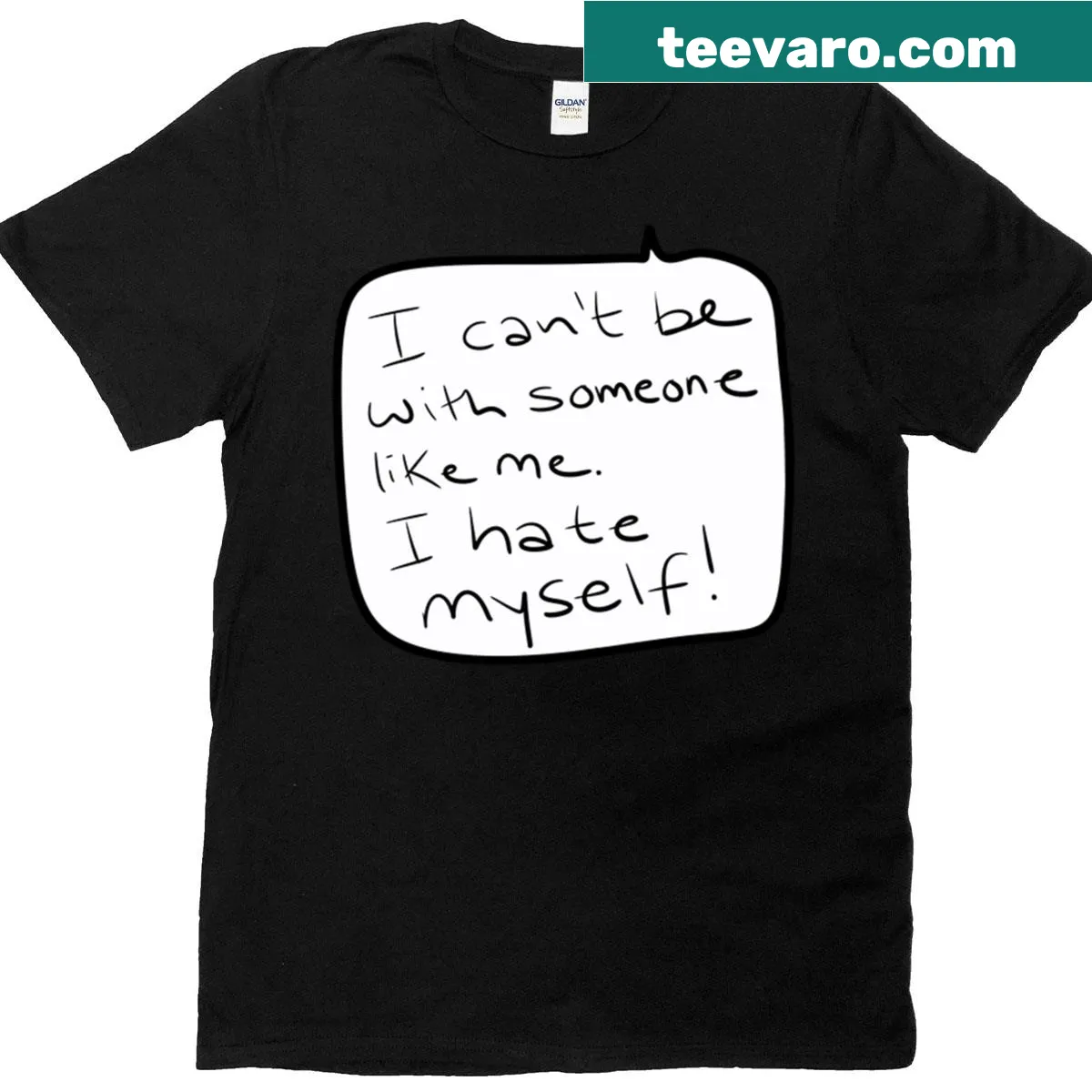 Funny quote T-shirt featuring self-loathing humor — on a men's t-shirt