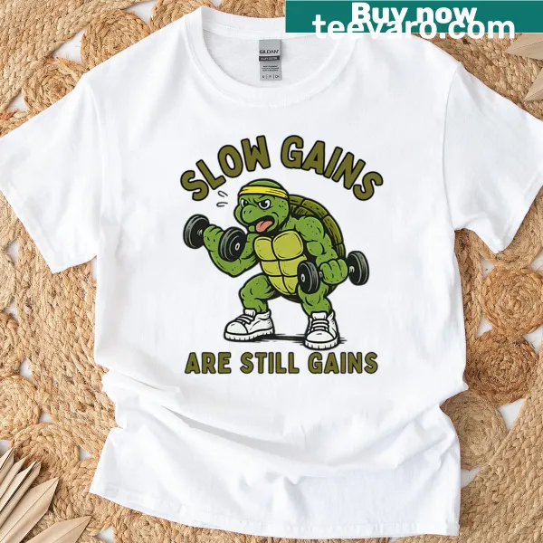 Motivational turtle graphic with the phrase 'Slow Gains Are Still Gains'.