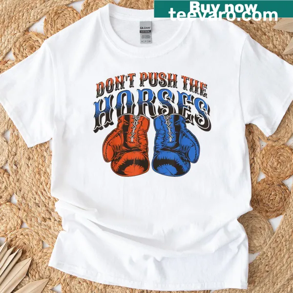 Vintage t-shirt with the phrase 'Don't Push The Horses' in a fun design