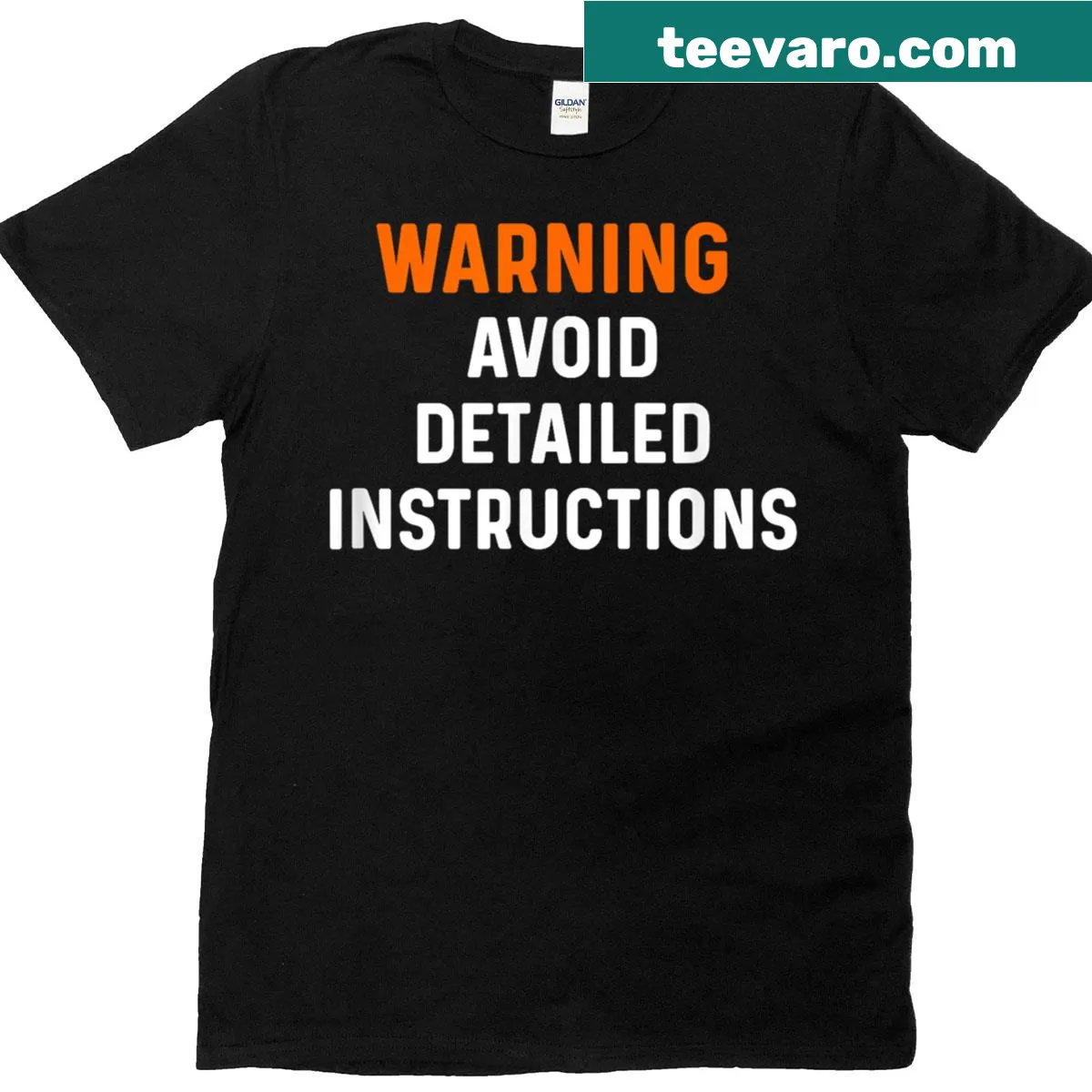 Sarcastic T-shirt with the phrase 'Warning Avoid Detailed Instructions' — on a men's t-shirt