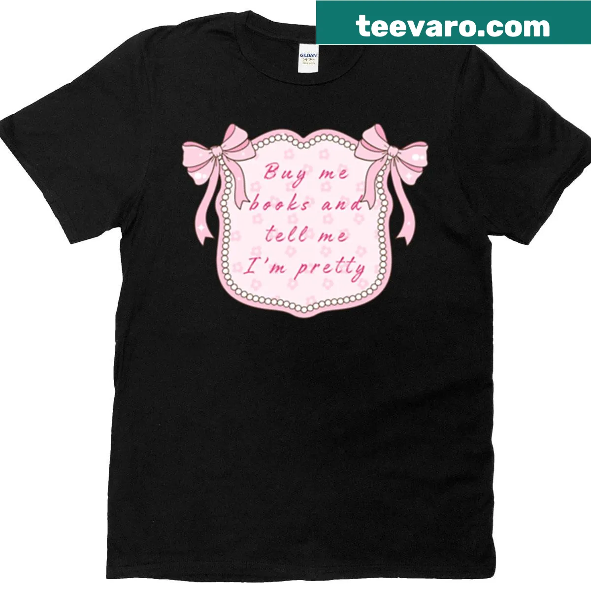 Charming t-shirt with the phrase 'Buy Me Books And Tell Me I'm Pretty' — on a men's t-shirt