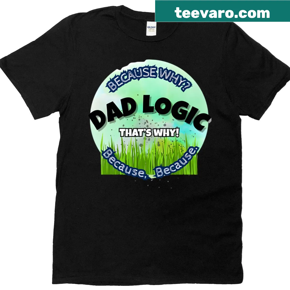 Funny text about dad logic — on a men's t-shirt