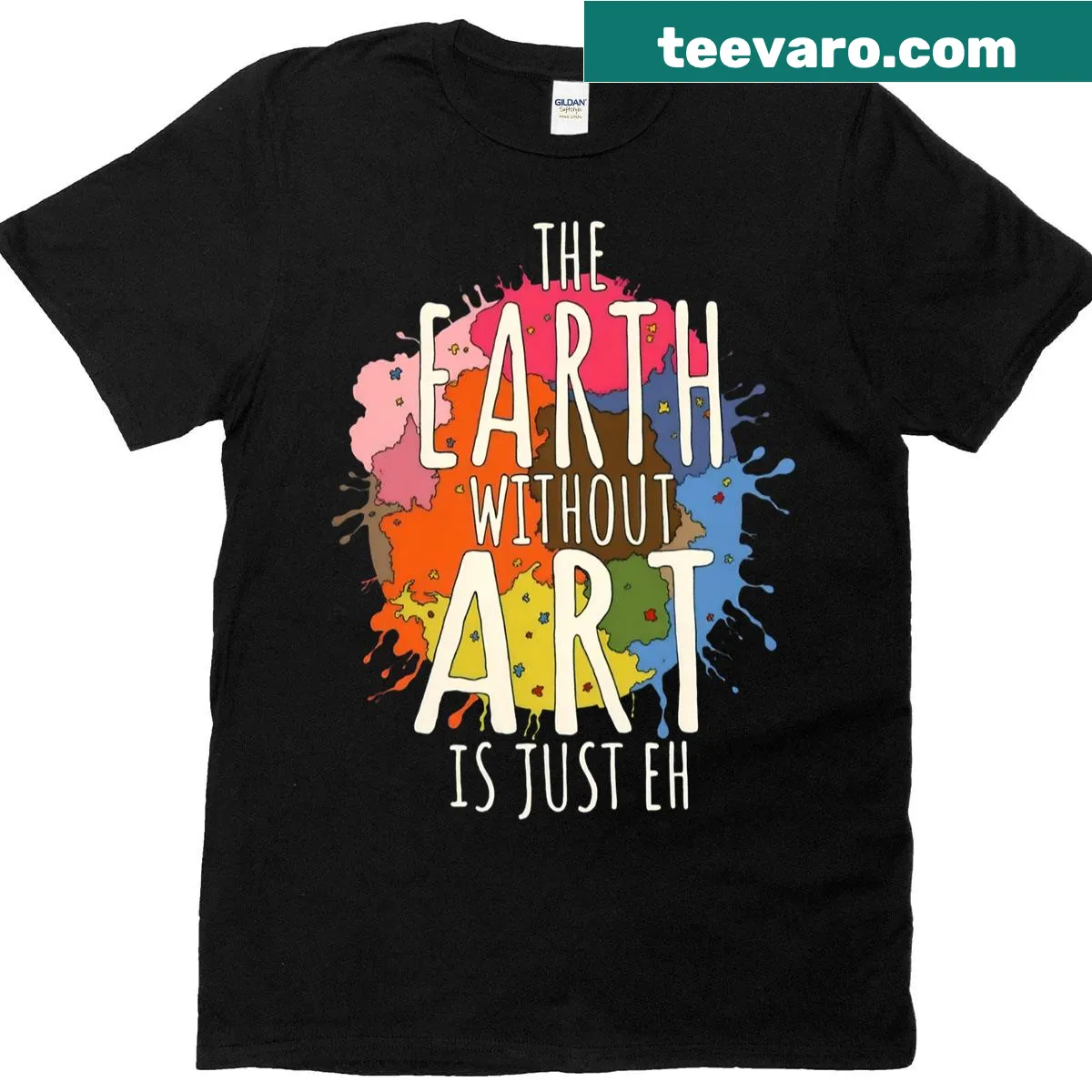 Art teacher T-shirt with the phrase Earth Without Art Is Just Eh — on a men's t-shirt