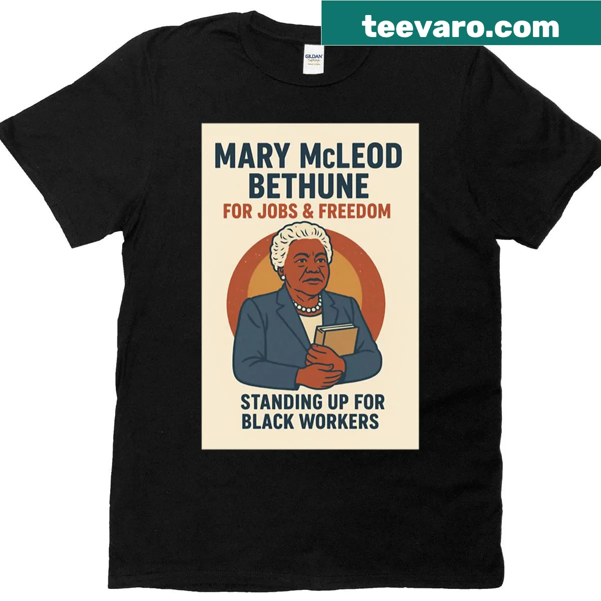 Inspirational t-shirt featuring the words of Mary McLeod Bethune — on a men's t-shirt
