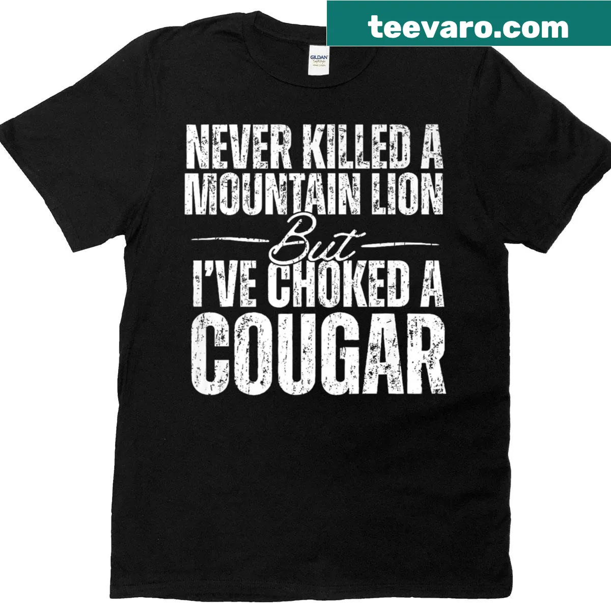 Edgy t-shirt featuring humorous text about mountain lions and cougars — on a men's t-shirt