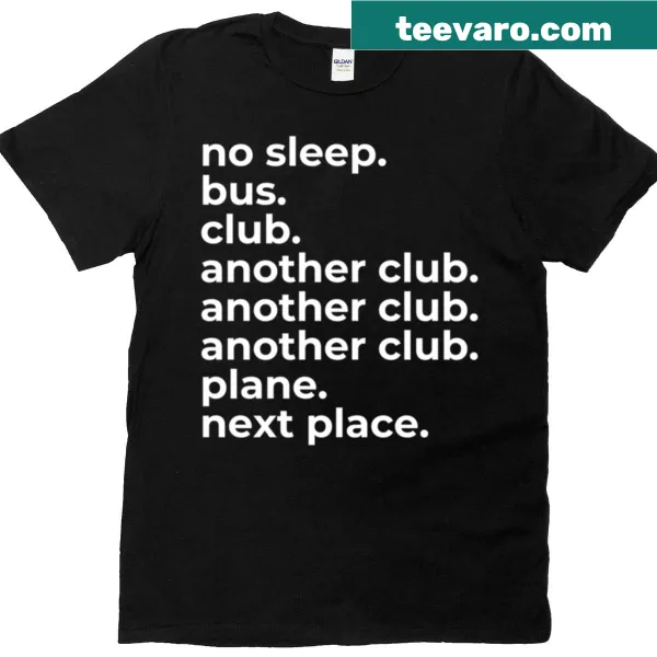 Funny travel-themed t-shirt about no sleep and bus clubs
