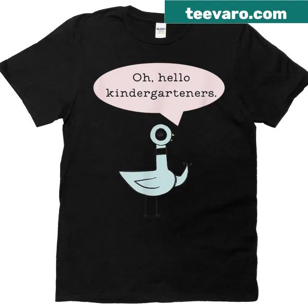 Cute cartoon pigeon t-shirt with 'Oh Hello Kindergarteners' text