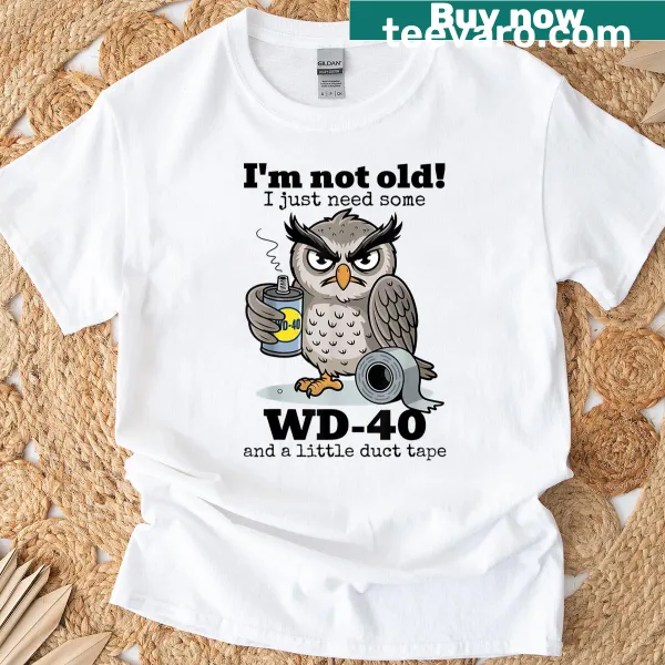 Funny owl graphic T-shirt with humorous aging quote