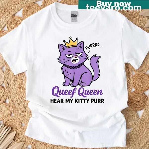 Funny cat quote t-shirt featuring the phrase Hear My Kitty Purr