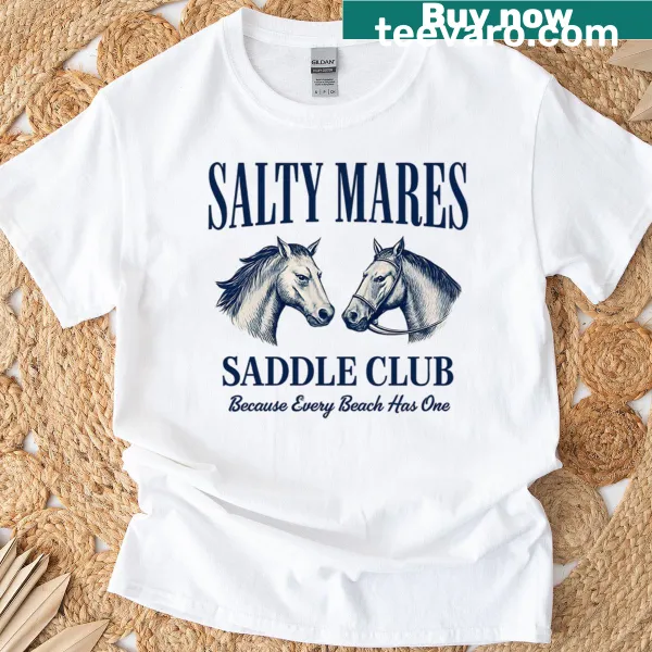 Beach-themed t-shirt with 'Salty Mares Saddle Club' text.