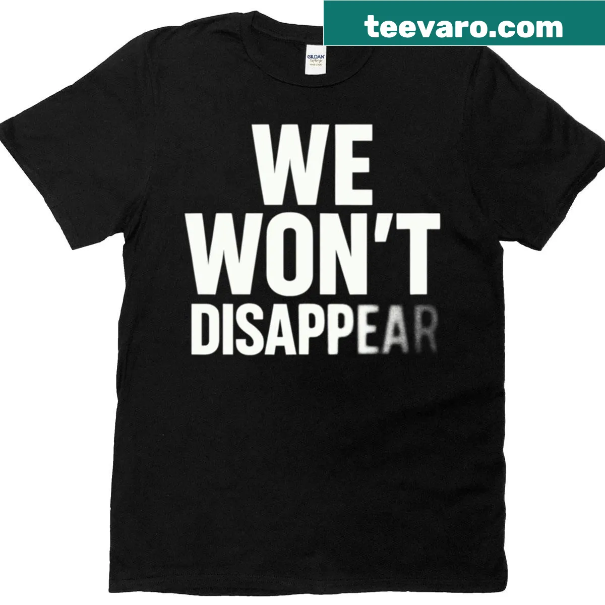 Bold 'We Won't Fade Into Silence' text on a black T-shirt. — on a men's t-shirt