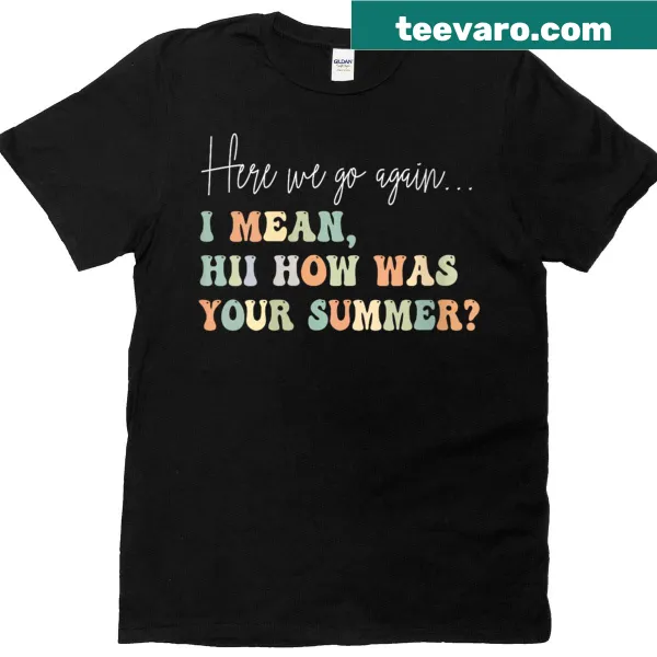 Playful teacher t-shirt with humorous back-to-school phrase