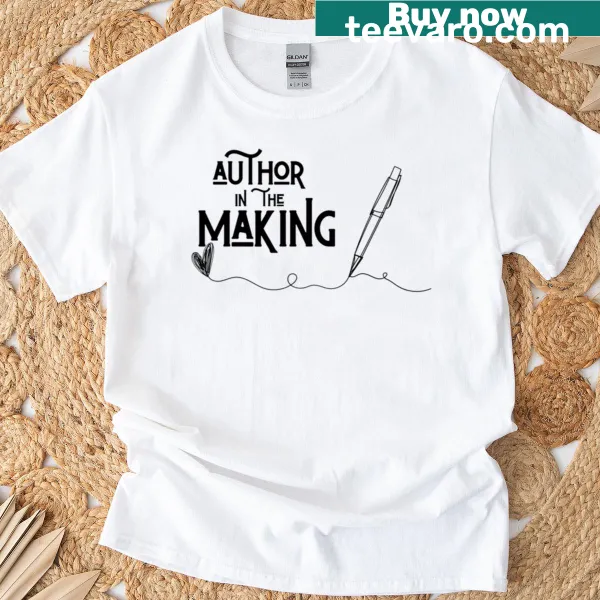 Inspirational t-shirt for aspiring authors