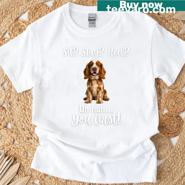 Illustration of a Cocker Spaniel with the quote 'Sit Stay Heel Uh Huh You First'