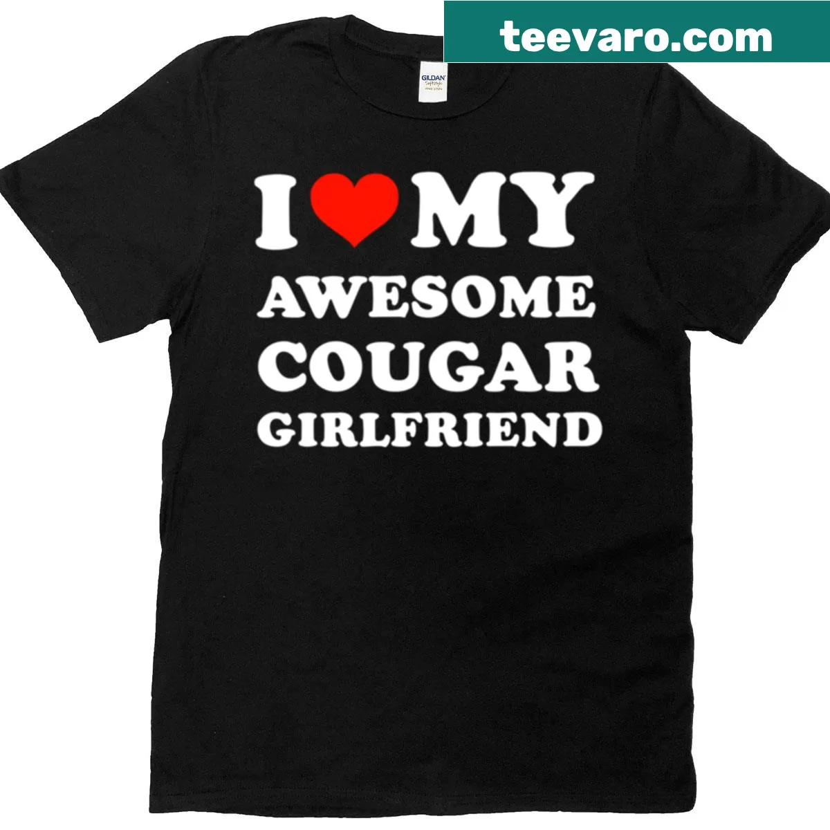 T-shirt with 'I Heart My Awesome Cougar Girlfriend' text — on a men's t-shirt