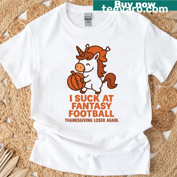 Thanksgiving themed fantasy football unicorn t-shirt with humorous text