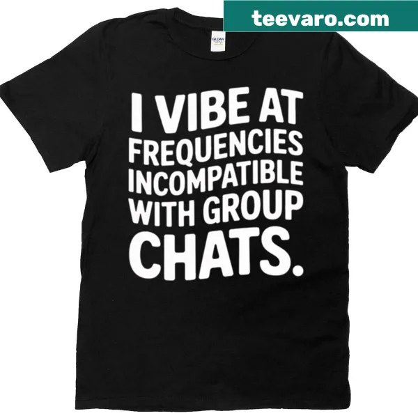 T-shirt with the quote about introverts and group chats