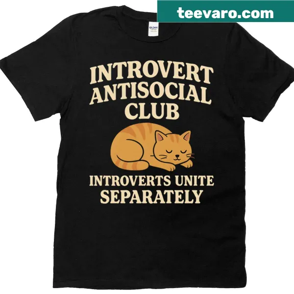 Humorous t-shirt for introverts with the text 'Introverts Unite Separately'