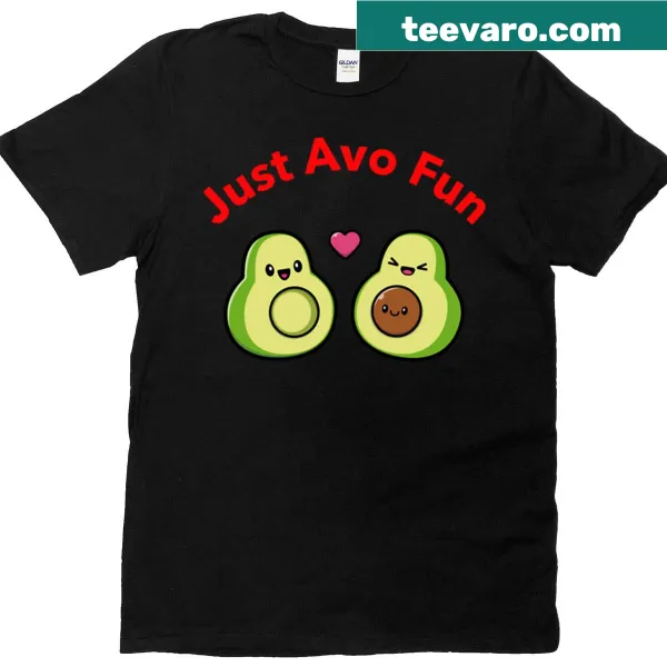 Cute t-shirt featuring an avocado and 'Just Have Fun' text