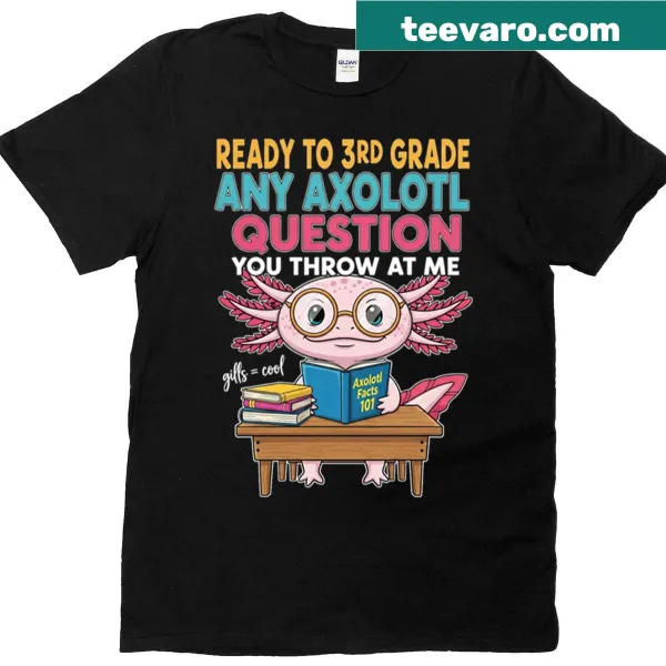 Funny axolotl school t-shirt with bold text